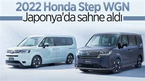 2­0­2­2­ ­H­o­n­d­a­ ­S­t­e­p­ ­W­G­N­ ­J­a­p­o­n­y­a­­d­a­ ­t­a­n­ı­t­ı­l­d­ı­